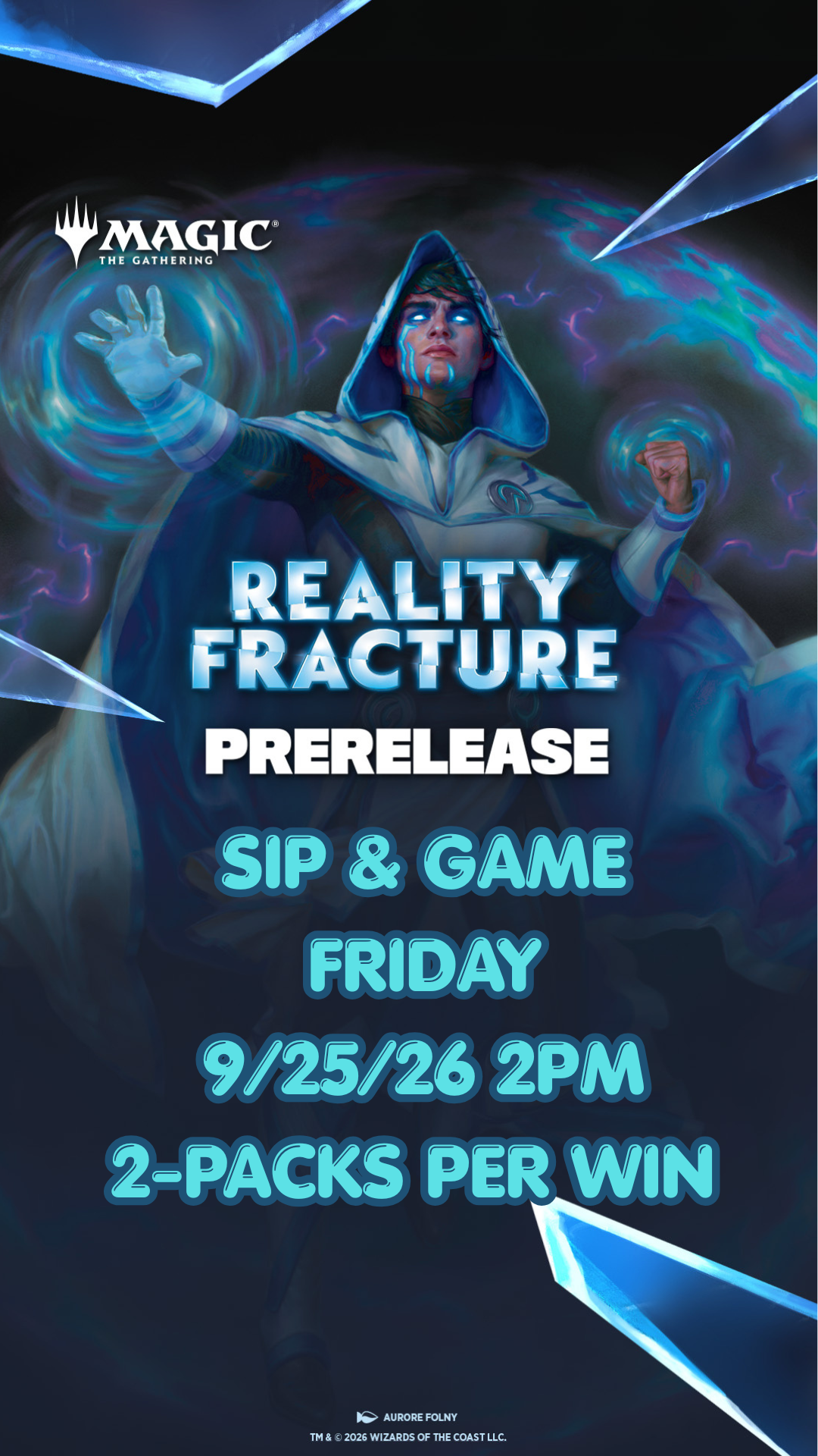 Reality Fracture Prerelease - 09/25/26 FRIDAY 2PM Event