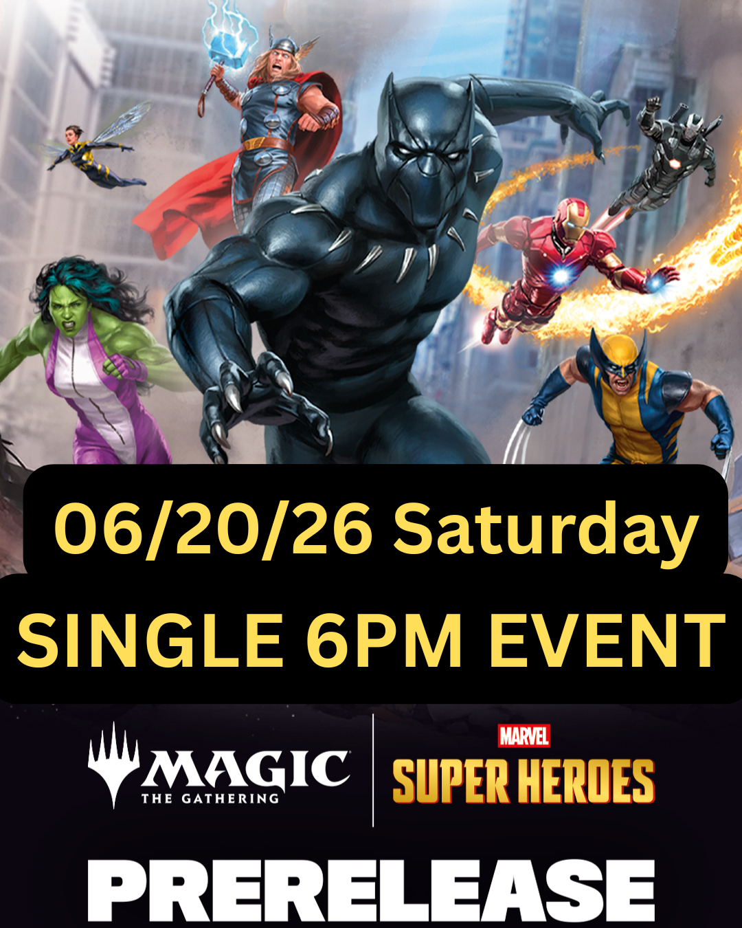 Marvel Superheroes Prerelease - 06/20/26 6PM Event